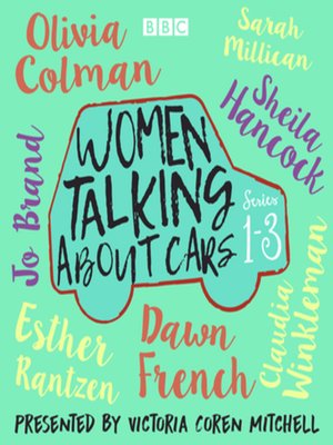cover image of Women Talking About Cars--Series 1-3
